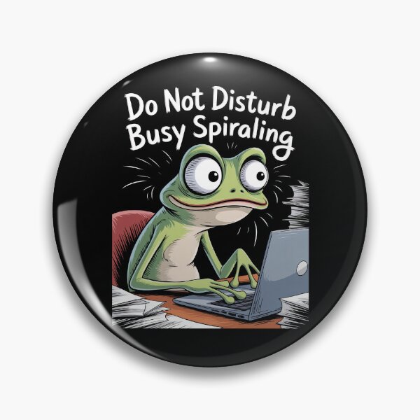 Item preview, Do Not Disturb Busy Spiraling Funny Anxiety Frog Meme Gift designed and sold by Say It With Ink.