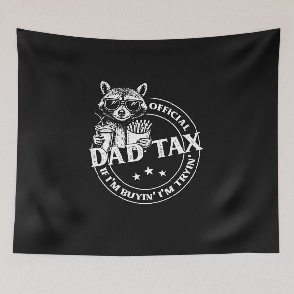 Item preview, Dad Tax If I'm Buying I'm Trying Funny Dad Father's Day designed and sold by FrankIsabel.