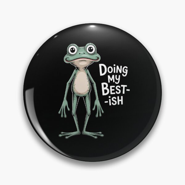 Item preview, Doing My Best-ish Funny Relatable Frog Meme Exhausted Life Gift designed and sold by Say It With Ink.