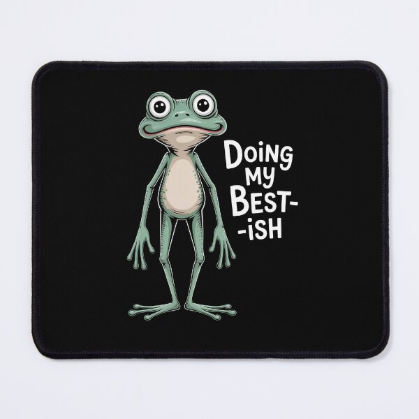 Item preview, Doing My Best-ish Funny Relatable Frog Meme Exhausted Life Gift designed and sold by Say It With Ink.