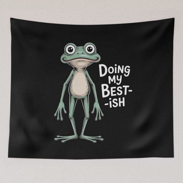 Item preview, Doing My Best-ish Funny Relatable Frog Meme Exhausted Life Gift designed and sold by Say It With Ink.