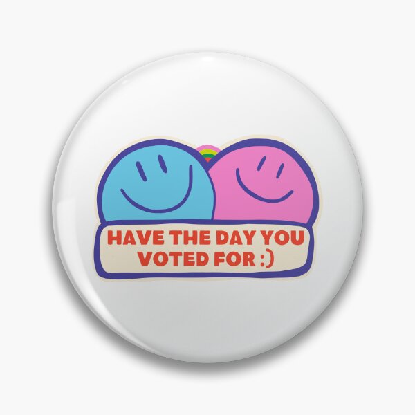Item preview, HAVE THE DAY YOU VOTED FOR DOPAMINE STICKER designed and sold by aydapadi.