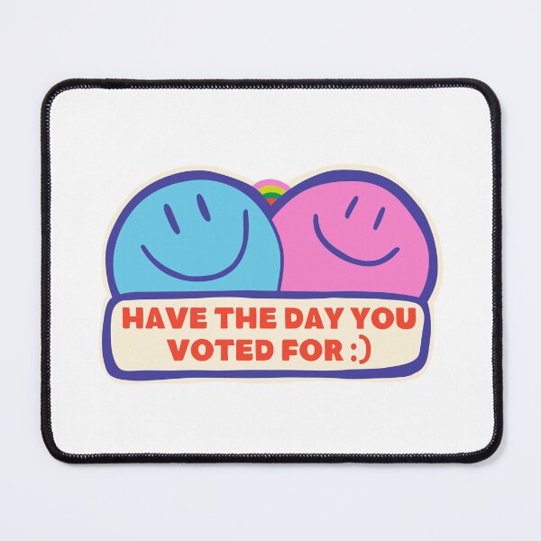 Item preview, HAVE THE DAY YOU VOTED FOR DOPAMINE STICKER designed and sold by aydapadi.