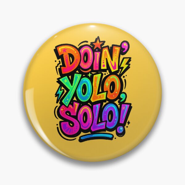 Item preview, Doin' Yolo, Solo! designed and sold by DDLeach.
