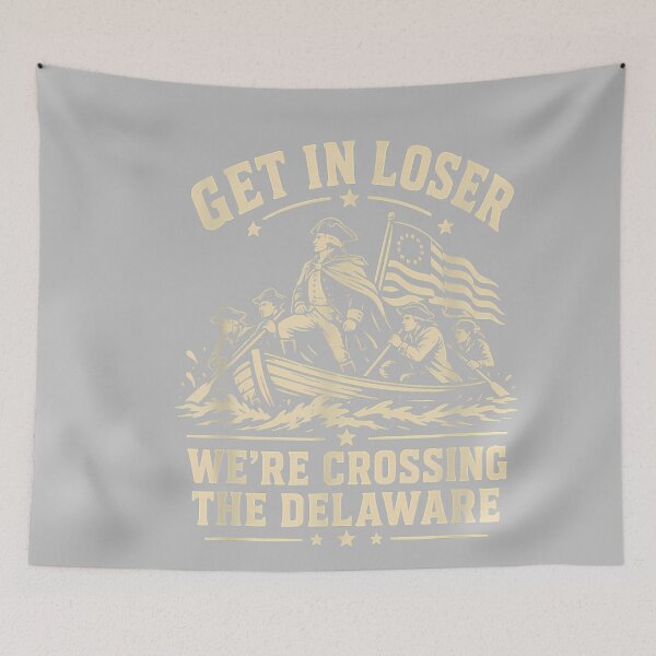Item preview, 250th 4th July Get in Loser We're Crossing The Delaware designed and sold by mjohnson9.