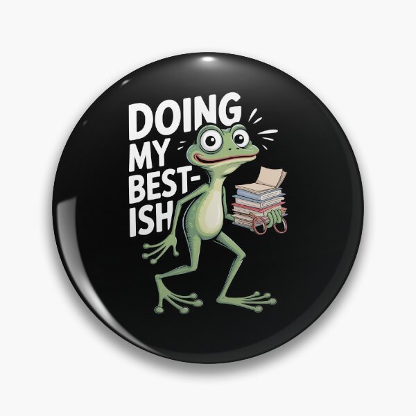 Item preview,  Doing My Best-ish Funny Student Frog Meme Overwhelmed School Gift designed and sold by Say It With Ink.