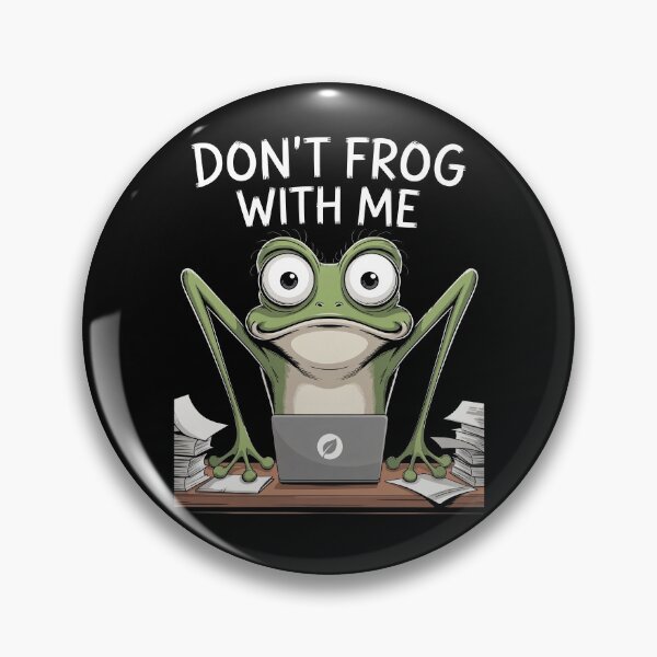 Item preview, Don't Frog With Me Funny Work Frog Meme Sarcastic Office Gift designed and sold by Say It With Ink.