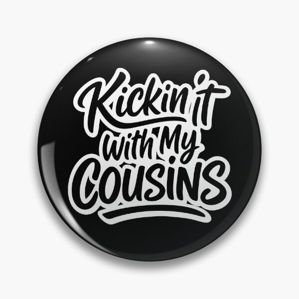 Item preview, Kickin It Wih My Cousins designed and sold by Necesario88.