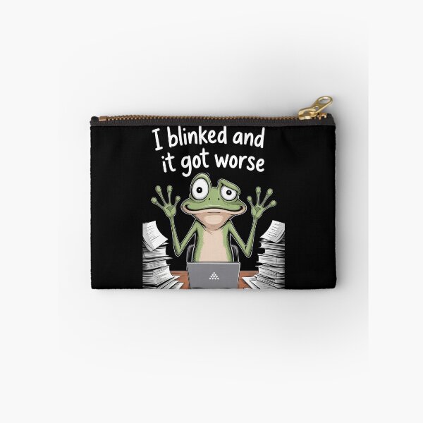 Item preview, I Blinked And It Got Worse Funny Work Stress Frog Meme Gift designed and sold by Say It With Ink.
