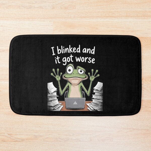 Item preview, I Blinked And It Got Worse Funny Work Stress Frog Meme Gift designed and sold by Say It With Ink.