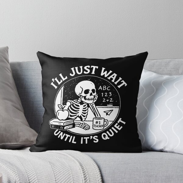 Item preview, I'll Just Wait Until It's Quiet designed and sold by RedShop01.