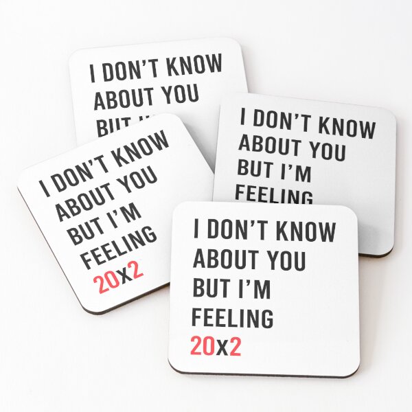 Item preview, I Don't Know About You But I'm Feeling 20x2 40th Birthday designed and sold by anouaroh.