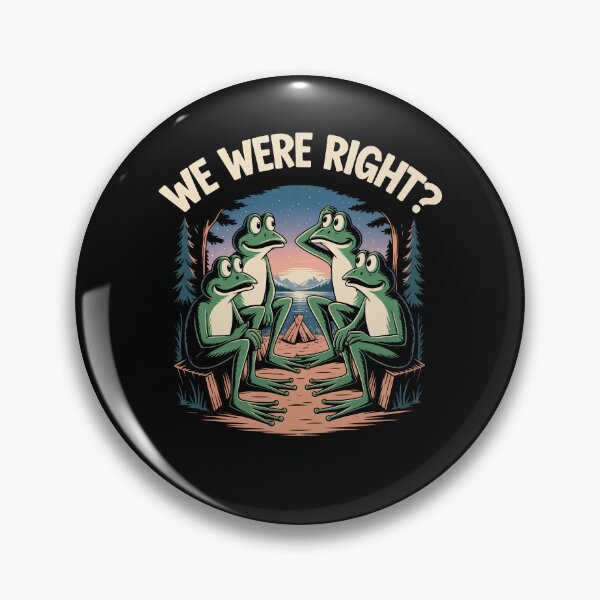 Item preview, We Were Right Funny Conspiracy Theorist Frog Meme Humor Gift designed and sold by Say It With Ink.