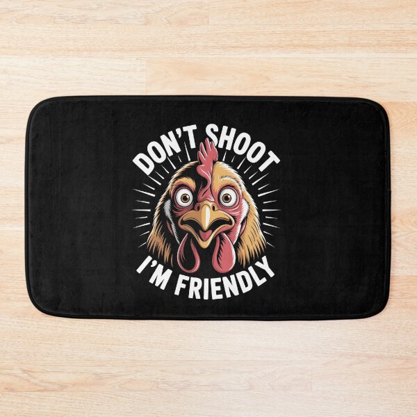 Item preview, Don't Shoot Im Friendly Funny Chicken Meme Political Humor designed and sold by Say It With Ink.