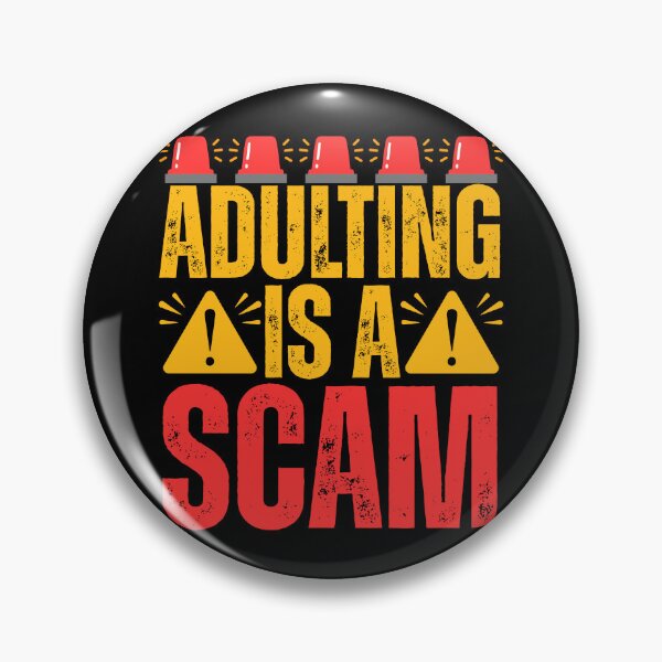 Item preview, Funny Warning Adulting Is A Scam designed and sold by legendaryskins.