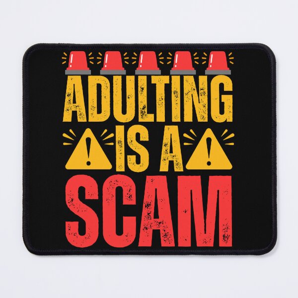 Item preview, Funny Warning Adulting Is A Scam designed and sold by legendaryskins.