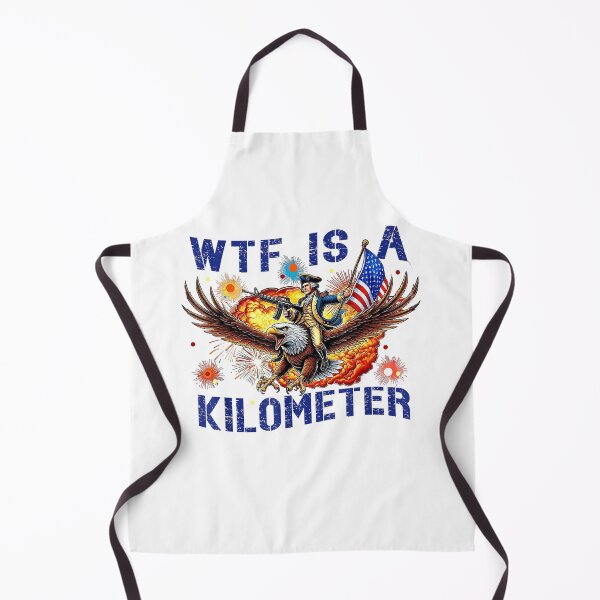 Item preview, 4th of july WTF is kilometer funny usa patriotic men women  designed and sold by mariazin.