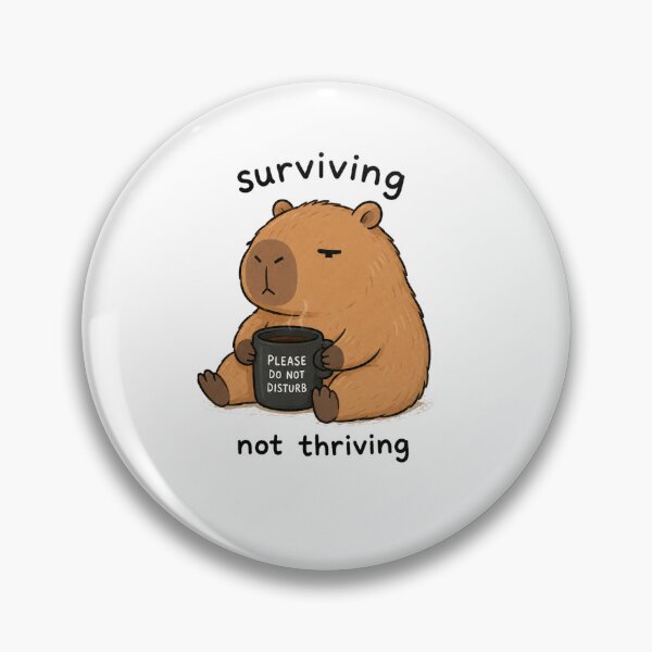 Item preview, Surviving Not Thriving Capybara designed and sold by marketkmarket.