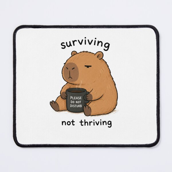 Item preview, Surviving Not Thriving Capybara designed and sold by marketkmarket.