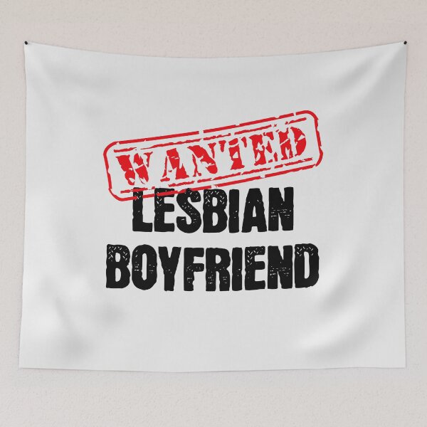 Item preview, Funny Wanted Sign Lesbian Boyfriend designed and sold by TackyTime.