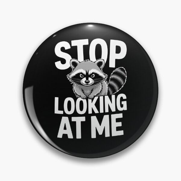 Item preview, Stop Looking At Me Funny Raccoon Sarcastic Introvert Gift designed and sold by Say It With Ink.
