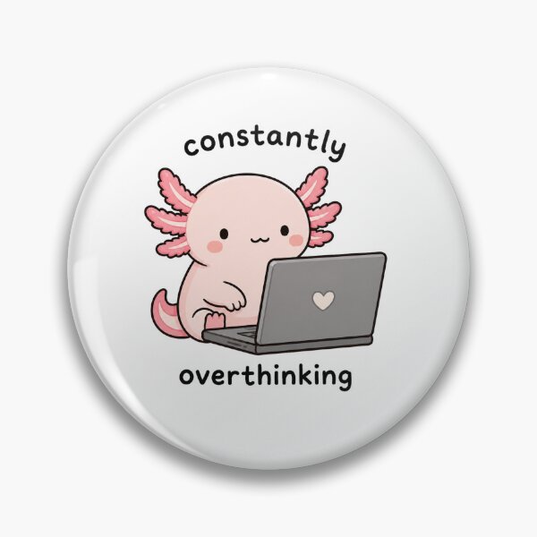 Item preview, Constantly Overthinking Axolotl designed and sold by marketkmarket.