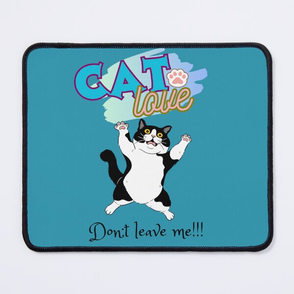 Item preview, Don’t Leave Me! Funny Clingy Cat | Cute Cat Lover Design designed and sold by WhatASunShine.