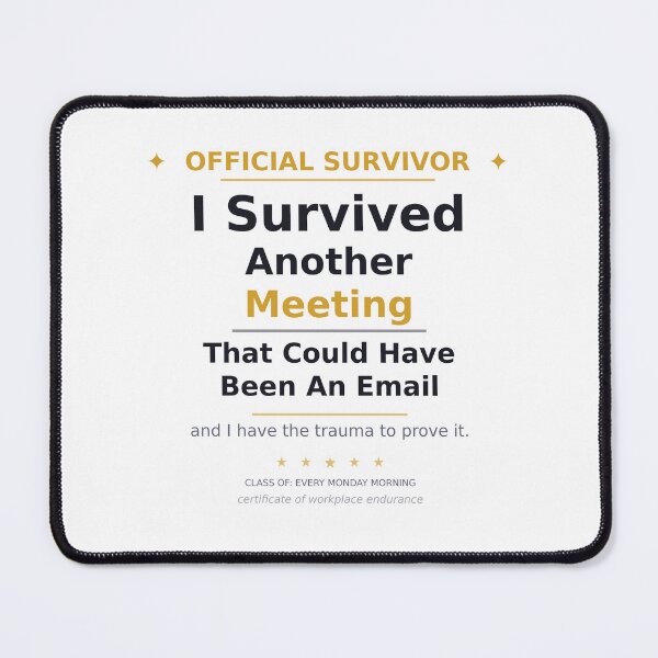 Item preview, Funny Work Mug I Survived Another Meeting That Could Have Been An Email Gift designed and sold by InkAndWit.