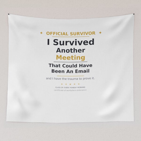 Item preview, Funny Work Mug I Survived Another Meeting That Could Have Been An Email Gift designed and sold by InkAndWit.