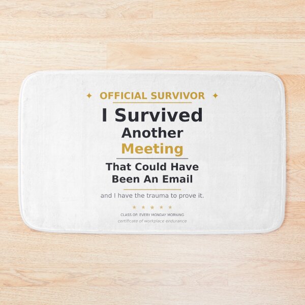 Item preview, Funny Work Mug I Survived Another Meeting That Could Have Been An Email Gift designed and sold by InkAndWit.