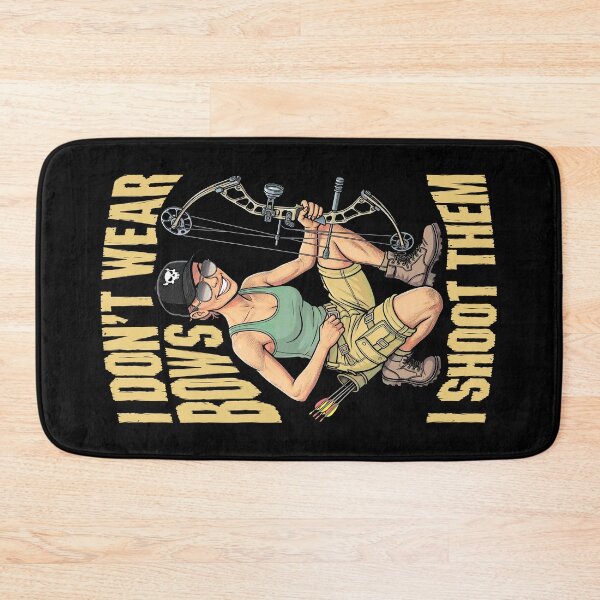 Item preview, I Don't Wear Bows I Shoot Them Archery Bowhunting Girl designed and sold by GrandeDuc.