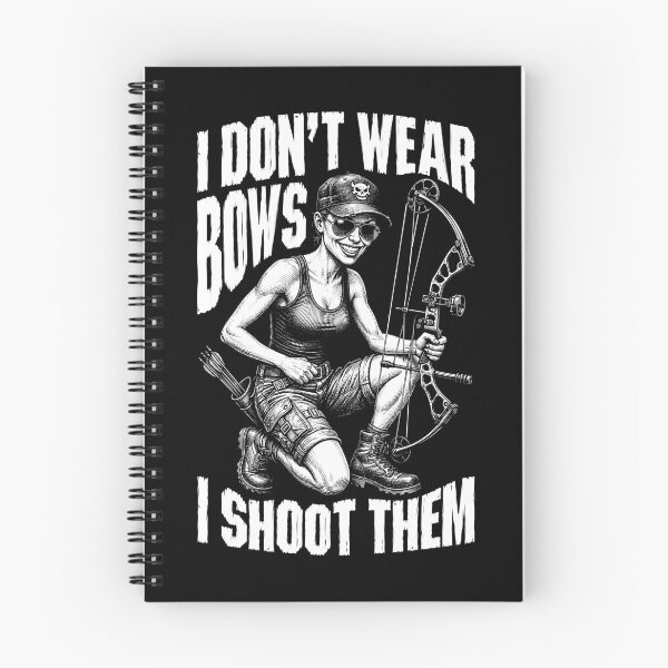 Item preview, I Don't Wear Bows I Shoot Them Archery Bowhunting Girl designed and sold by GrandeDuc.