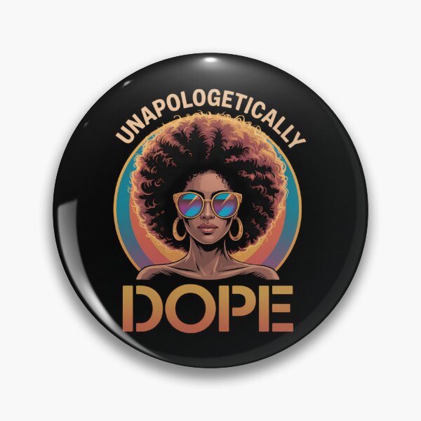Item preview, Black Women Unapologetically Dope Juneteenth Black History  designed and sold by SapfireStuArt.