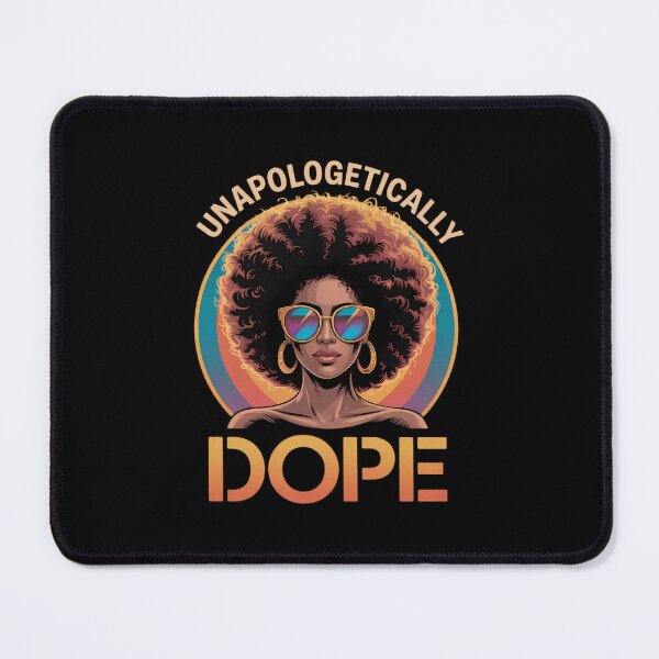 Item preview, Black Women Unapologetically Dope Juneteenth Black History  designed and sold by SapfireStuArt.