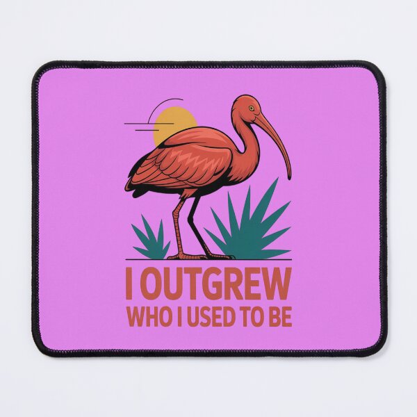 Item preview, Scarlet Ibis I Outgrew Who I Used To Be Exotic Bird Lover Gift designed and sold by Max Store.