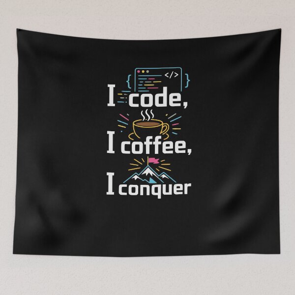 Item preview, I code, I coffee, I conquer designed and sold by FreshPixelArt.