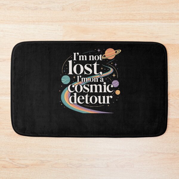 Item preview, I’m not lost, I’m on a cosmic detour. Space designed and sold by FreshPixelArt.