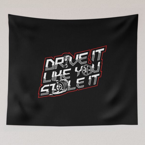 Item preview, Drive it Like You Stole it designed and sold by Dezyne Labs.