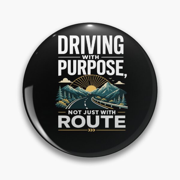 Item preview, Driving with purpose, not just with Route. Street designed and sold by FreshPixelArt.