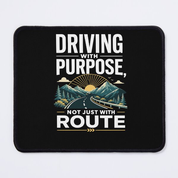 Item preview, Driving with purpose, not just with Route. Street designed and sold by FreshPixelArt.