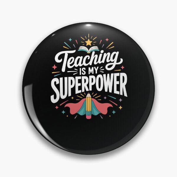 Item preview, Teaching is my superpower. Teach designed and sold by FreshPixelArt.
