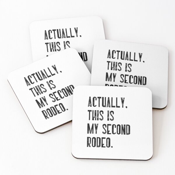 Item preview, This Is Actually My Second Rodeo Experienced Person Resilience Life Quote designed and sold by JonesFlora2025.