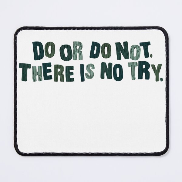 Item preview, Do or do not designed and sold by theartof1313.
