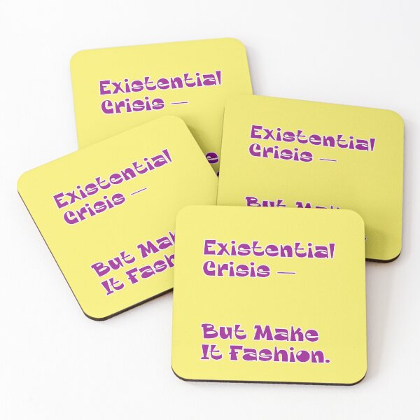 Item preview, Existential Crisis But Make It Fashion saying designed and sold by Mauswohn.