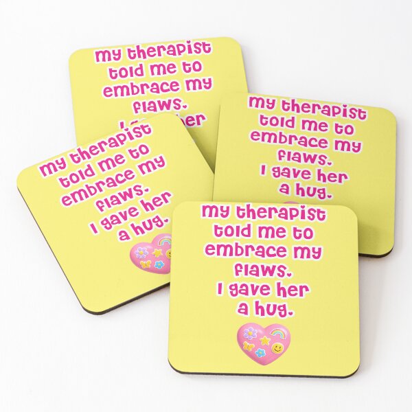 Item preview, Embrace Your Flaws Therapist Hug Saying designed and sold by Mauswohn.