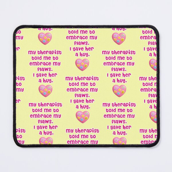 Item preview, Embrace Your Flaws Therapist Hug Saying designed and sold by Mauswohn.
