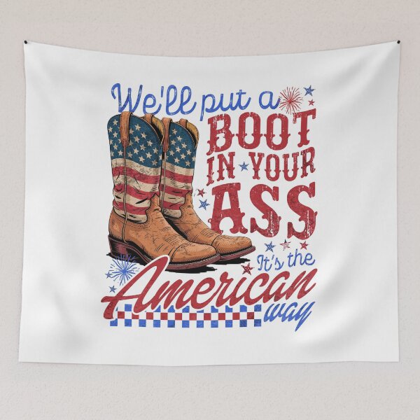Item preview, We'll Put A Boot in Your Ass USA 4th of July Western Cowgirl 250 Years designed and sold by schoolofbullies.