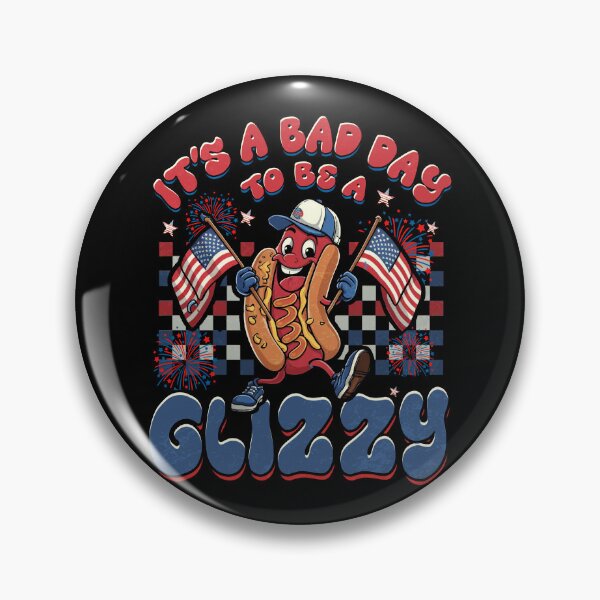 Item preview, It's A Bad Day To Be A Glizzy 4th Of July Hotdog Glizzy Gear designed and sold by schoolofbullies.