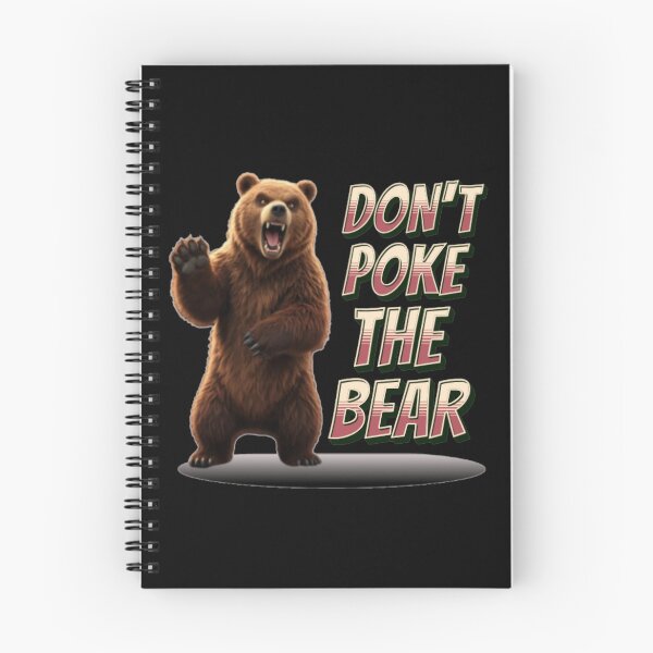 Item preview, Dont Poke The Bear  designed and sold by TheEndDesign.