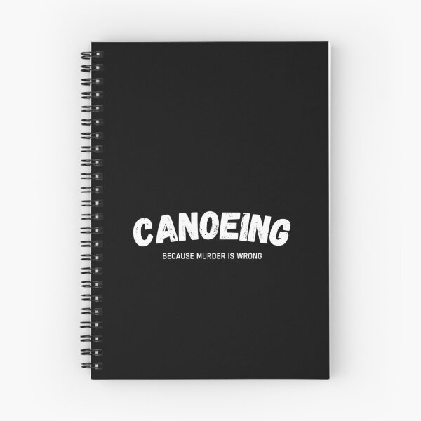 Item preview, Canoeing Because Murder Is Wrong Funny Canoe designed and sold by StrideSuccess.